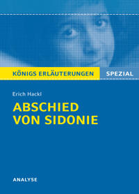 Abschied von Sidonie von Erich Hackl. Königs Erläuterungen Spezial.