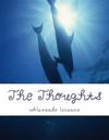 The Thoughts: The World of My Heart and Soul