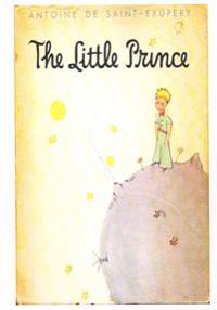 The Little Prince: The Childrens Classic Novella