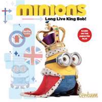 Minions: Long Live King Bob