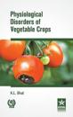 Physiological Disorders of Vegetable Crops