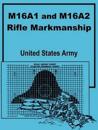 M16A1 and M16A2 Rifle Marksmanship