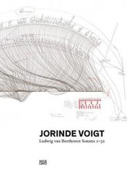 Jorinde Voigt: Ludwig Van Beethoven Sonatas 1-32