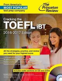 Cracking the TOEFL Ibt with Audio CD, 2016-2017 Edition