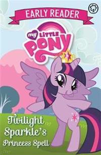 Early Reader 1: Twilight Sparkle's Princess Spell