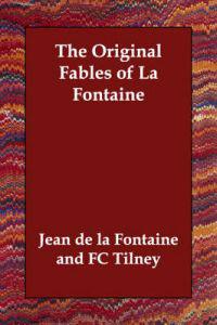 The Original Fables of La Fontaine