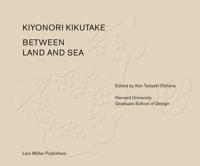 Between Land and Sea: Works of Kiyonori Kikutake