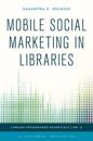 Mobile Social Marketing in Libraries