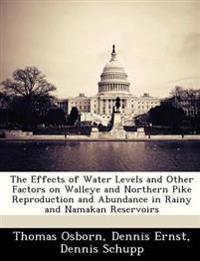The Effects of Water Levels and Other Factors on Walleye and Northern Pike Reproduction and Abundance in Rainy and Namakan Reservoirs