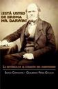 ¿Está Usted de Broma Mr. Darwin?: La retórica en el corazón del darwinismo