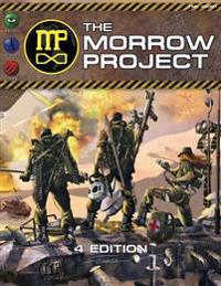 The Morrow Project 4th Edition: Science Fiction Role-Play in a Post-Apocalyptic World