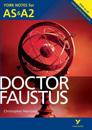 Doctor Faustus: York Notes for ASA2