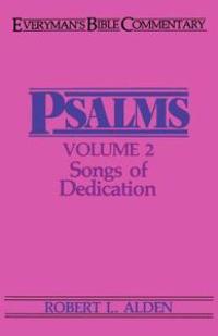 Psalms Volume 2- Everyman's Bible Commentary: Songs of Dedication