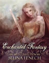 Enchanted Fantasy: An Art Collection by Selina Fenech
