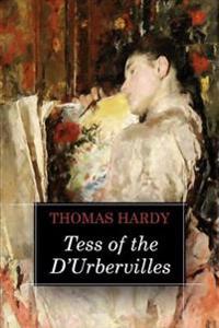 Tess of the D'Urbervilles: A Pure Woman Faithfully Presented