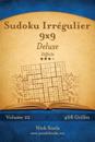 Sudoku Irrégulier 9x9 Deluxe - Difficile - Volume 22 - 468 Grilles