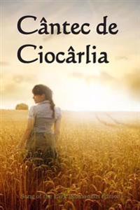 Cantec de Ciocarlia: Song of the Lark (Romanian Edition)