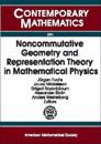 Noncommutative Geometry And Representation Theory in Mathematical Physics