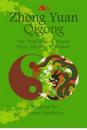 Zhong Yuan Qigong.: The Third Stage of Ascent: Pause, the Way to Wisdom