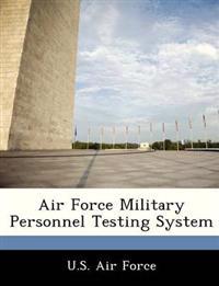 Air Force Military Personnel Testing System