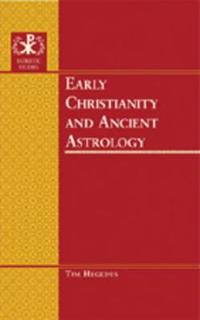 Early Christianity And Ancient Astrology