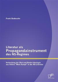 Literatur ALS Propagandainstrument Des Ns-Regimes
