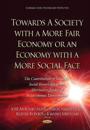 Towards a Society with a More Fair Economy or an Economy with a More Social Face