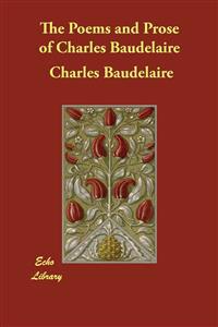 The Poems and Prose of Charles Baudelaire