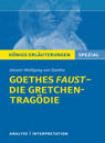 Goethes Faust - Die Gretchen-Tragödie.