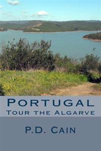 Tour the Algarve: Portugal