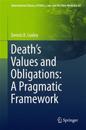 Death’s Values and Obligations: A Pragmatic Framework