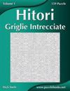 Hitori Griglie Intrecciate - Volume 1 - 159 Puzzle
