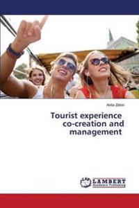 Tourist Experience Co-Creation and Management