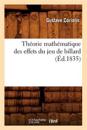 Th?orie Math?matique Des Effets Du Jeu de Billard (?d.1835)