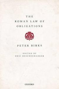 The Roman Law of Obligations