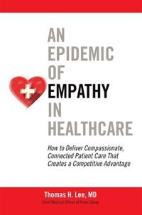 An Epidemic of Empathy in Healthcare