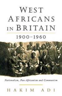 West Africans in Britain 1900-1960
