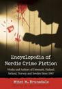 Encyclopedia of Nordic Crime Fiction