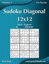 Sudoku Diagonal 12x12 - De Fácil a Experto - Volumen 3 - 276 Puzzles