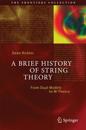 A Brief History of String Theory