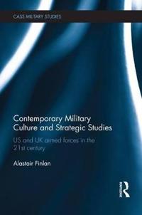 Contemporary Military Culture and Strategic Studies