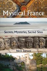 A Guide to Mystical France