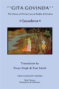 Gita Govinda: The Dance of Divine Love of Radha & Krishna