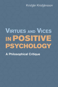 Virtues and Vices in Positive Psychology