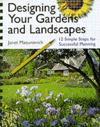 Designing Your Gardens and Landscapes