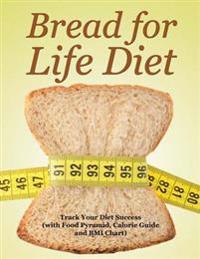 Bread for Life Diet