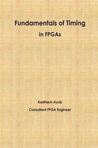 Fundamentals of Timing in FPGAs
