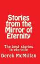 Stories from the Mirror of Eternity