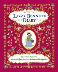 Lizzy Bennet's Diary, 1811-1812: Discovered by Marcia Williams
