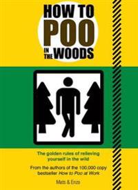 How to Poo in the Woods